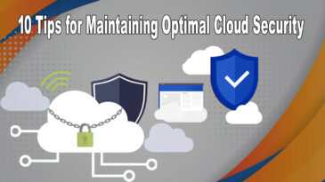 10 Tips for Maintaining Optimal Cloud Security