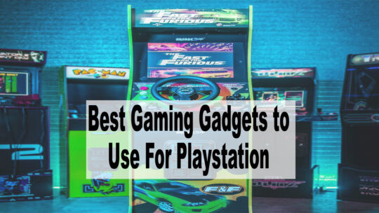 Best Gaming Gadgets to Use For Playstation