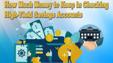 How Much Money to Keep In Checking High-Yield Savings Accounts