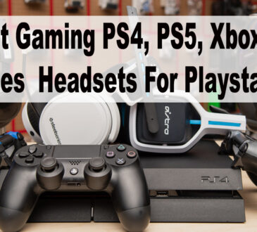 Best Gaming PS4, PS5, Xbox series Headsets For Playstation
