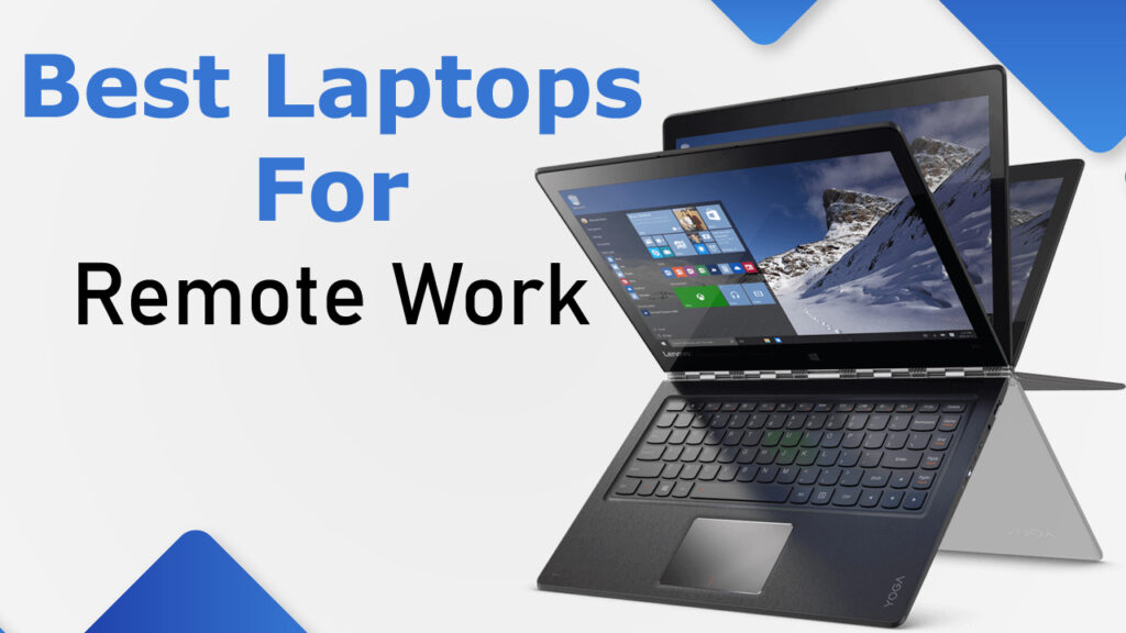 Beyond Borders The Best Laptops for Remote Work in 2024 Techorage