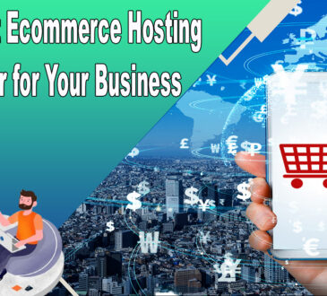 Choosing the Right Ecommerce Hosting Provider for Your Business