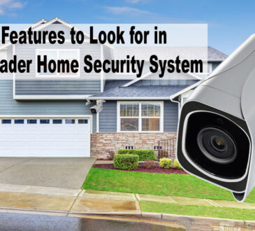 The Top Features to Look for in a Servleader Home Security System