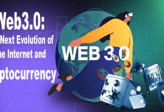 Web3.0 The Next Evolution of the Internet and Cryptocurrency