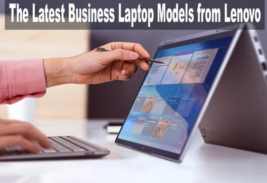 Exploring the Latest Business Laptop Models from Lenovo