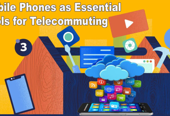 Mobile Phones as Essential Tools for Telecommuting