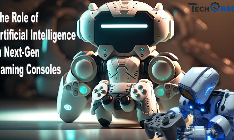 Explore the Role of Artificial Intelligence in Next-Gen Gaming Consoles