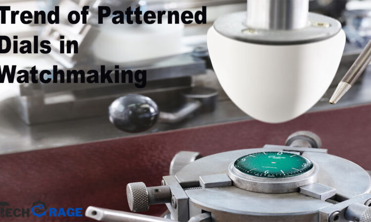 Exploring the Trend of Patterned Dials in Watchmaking