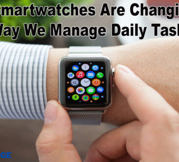 How Smartwatches Are Changing the Way We Manage Daily Tasks