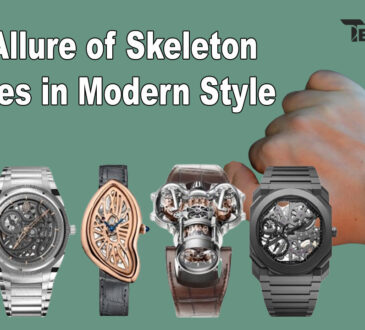 The Allure of Skeleton Watches in Modern Style