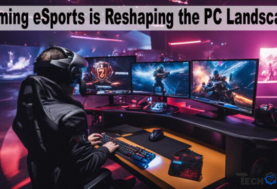 How Competitive Gaming eSports is Reshaping the PC Landscape