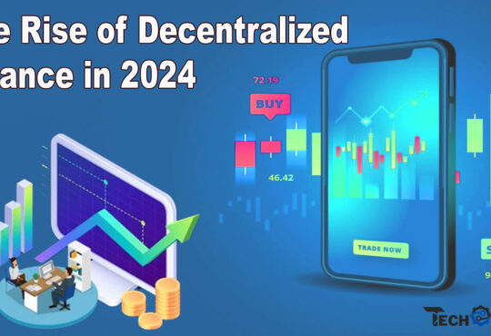 The Rise of Decentralized Finance in 2024