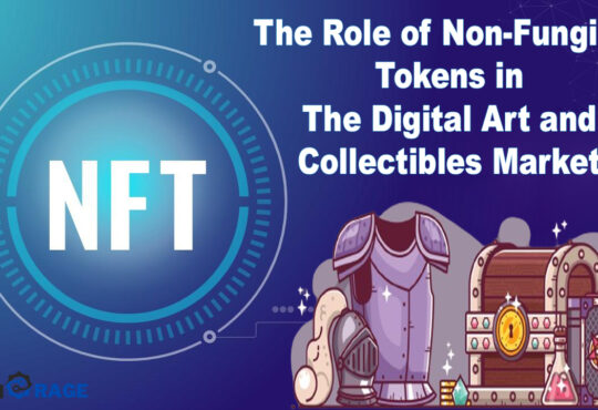 The Role of Non-Fungible Tokens in the Digital Art and Collectibles Market