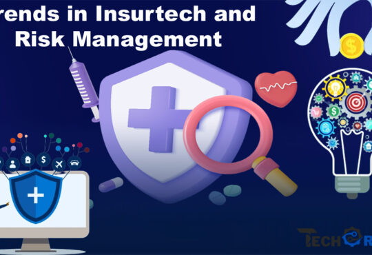 Trends in Insurtech and Risk Management