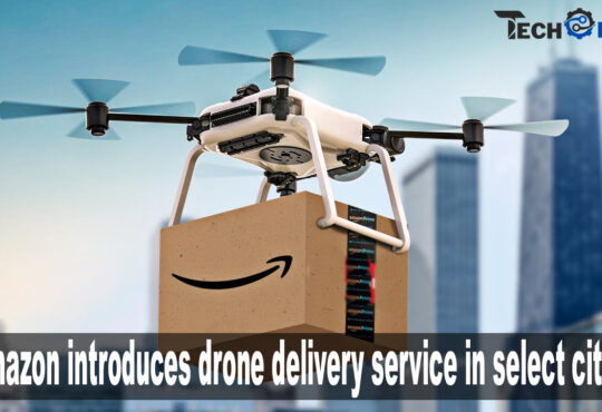 Amazon introduces drone delivery service in select cities