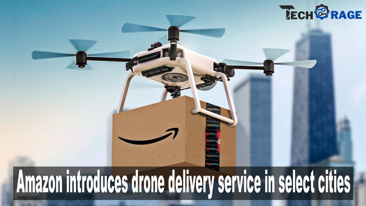 Amazon introduces drone delivery service in select cities