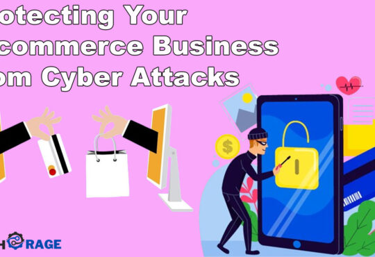 Protecting Your E-commerce Business from Cyber Attacks