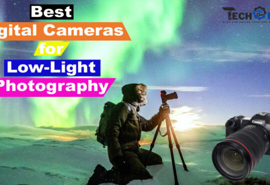 The Best Digital Cameras for Low-Light Photography in 2024