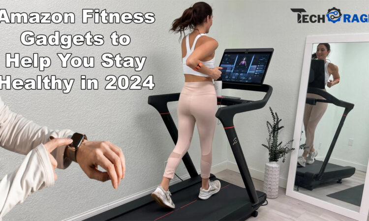 Top 10 Amazon Fitness Gadgets to Help You Stay Healthy in 2024