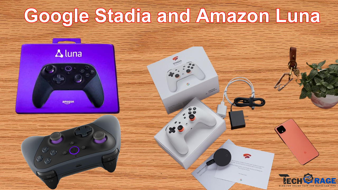 A Deep Dive into Google Stadia and Amazon Luna