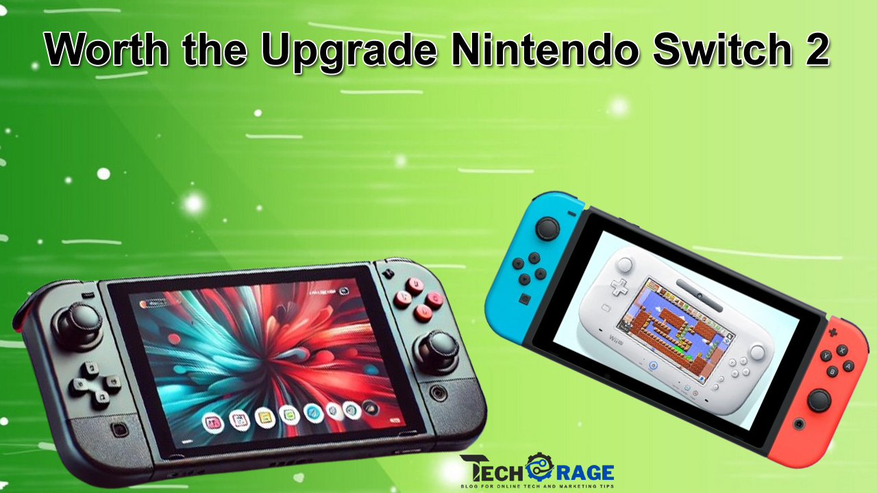 Is It Worth the Upgrade Nintendo Switch 2?