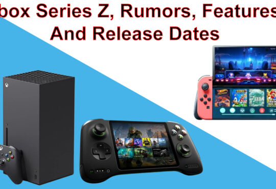 Xbox Series Z, Rumors, Features, and Release Dates