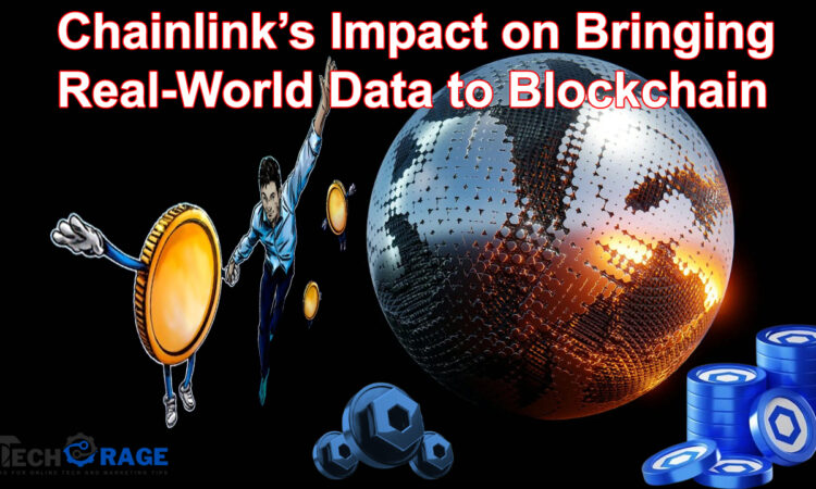 Chainlink’s Impact on Bringing Real-World Data to Blockchain