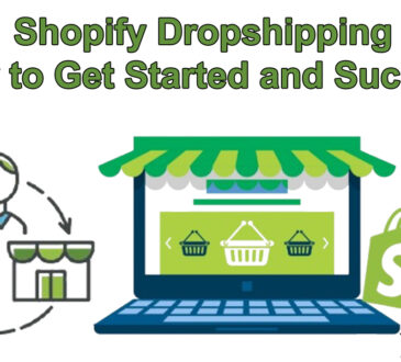 Shopify Dropshipping: How to Get Started and Succeed