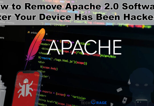 How to Remove Apache 2.0 Software After Your Device Has Been Hacked