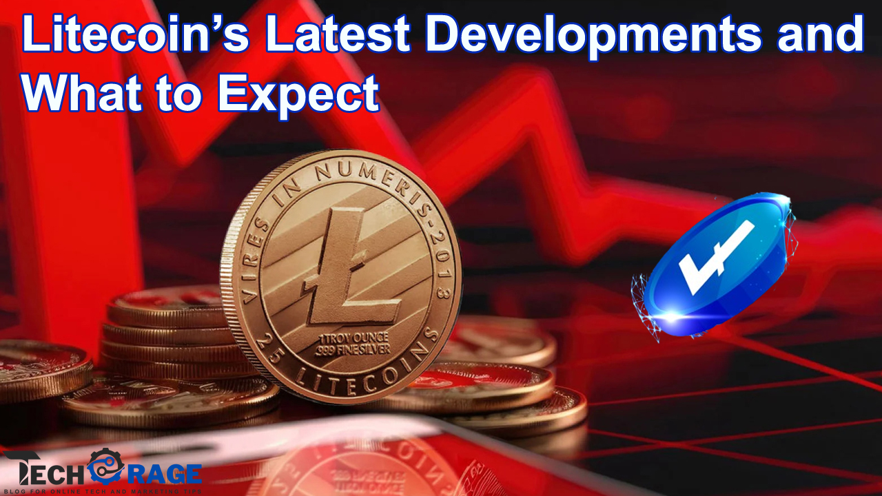 Litecoin’s Latest Developments and What to Expect in 2025