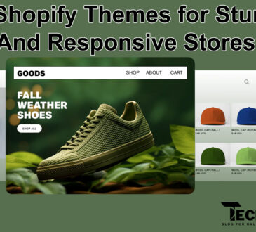 The Best Shopify Themes for Stunning and Responsive Stores