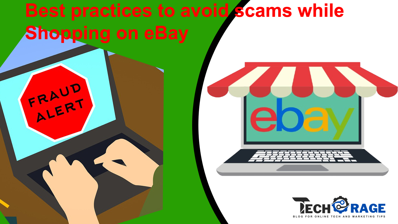 Best practices to avoid scams while shopping on eBay