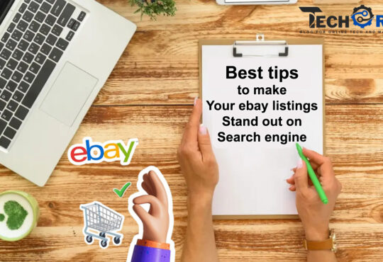 best tips to make your ebay listings stand out on search engine