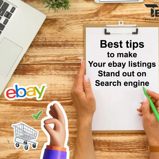 best tips to make your ebay listings stand out on search engine