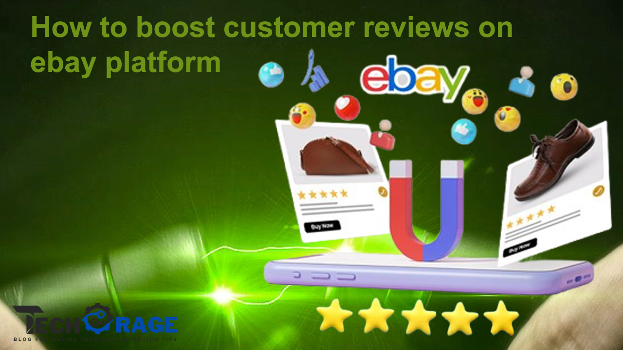 How to boost customer reviews on eBay platform