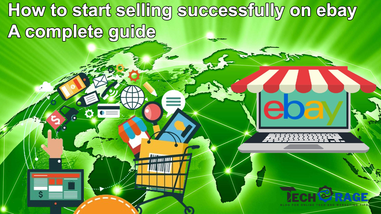 How to start selling successfully on eBay a complete guide