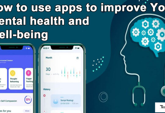 How to use apps to improve your mental health and well-being